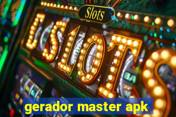 gerador master apk